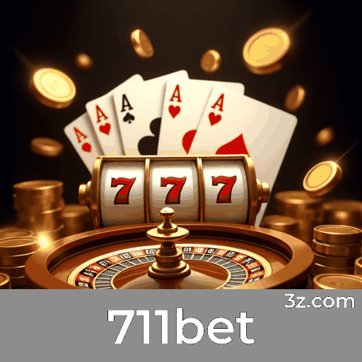 711bet: Seu Cassino Online e Apostas Esportivas